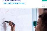 Best Practises For Microservices