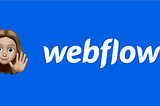 5 reasons to migrate your WordPress site to Webflow