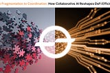 From Fragmentation to Coordination: How Collaborative AI Reshapes DeFi Efficiency