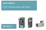 Sinamics S120 Drive Commissioning Using Starter