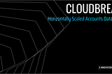 Cloudbreak — Solana’s Horizontally Scaled State Architecture