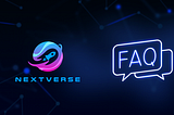 NextVerse FAQ and everything you need to know: You asked, we answered!