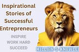 Inspire, Work Hard, Succeed: Inspirational Stories of Successful Entrepreneurs