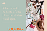 “What Should I Be Aware of When Traveling During Covid19?”