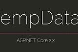 มีอะไรใหม่ใน TempData บน ASP.NET Core 2.x