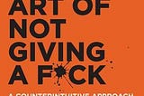 Book Recommendation: “The Subtle Art of Not Giving a F*CK”