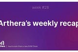Arthera Weekly Recap W28: 1st TaskOn Campaign, Community Growth & TestNet Validator Program launch!