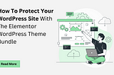 How To Protect Your WordPress Site