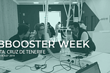 Bbooster Week Tenerife 2019: Cómo lo hacemos