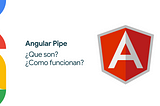 Angular Pipe ¿Que son? ¿Como funcionan?