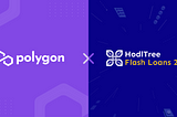 HodlTree Brings Innovative Flash Loans 2.0 to Polygon