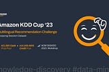 Decoding Online-Shopping Habits to Enable Smart Recommendations: Amazon KDD Cup 2023 Challenge