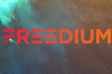 Freedium| Providing Financial Opportunities Globally