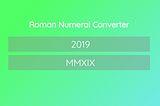 Create a Roman Numerals Converter in Javascript