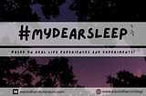 Launching #MyDearSleep