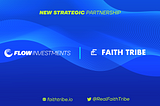 Flow Investments se asocia con Faith Tribe para el lanzamiento de su BlockChain $FTRB