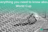 Things you need to know about the World Cup