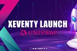Xeventy Set to Launch on Uniswap: A New Era in Decentralized Finance