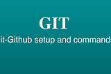 Git-Github integration and commands