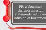 Webconnex receives massive infusion of buzzwords — plans to disrupt mission statements