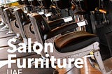 Salon Furniture & Accessories in UAE