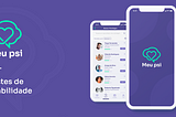 Testes de usabilidade Meu psi — Conectando psicólogos recém-formados e pacientes durante a pandemia