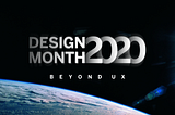 Design Month 2020 — Beyond UX