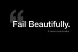 Find success by creating a culture of failure.