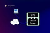 Uncovering Common Gateway Interface (CGI) Vulnerabilities: A Comprehensive Guide