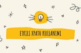 Etkili XPATH Kullanımı