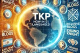 Today’s Enhancements for TKP: Expanding Accessibility and Feature Benefits