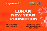 VSYS & Tetriverse Lunar New Year Promotion