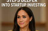 Meghan Markle Steps Deeper Into Startup Investing