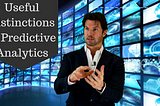 Useful Distinctions in Predictive Analytics