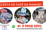 ⟶Cesta de Café da Manhã Curitiba no Instagram | 41 9 9908 5993 | Márcio
