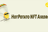 How to Play HotPotato NFT？