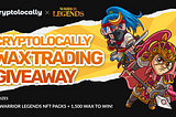 Cryptolocally & Warrior Legends WAX CONTEST: 9 NFT’s Warrior Legends packs + 1,500 WAX to Win!