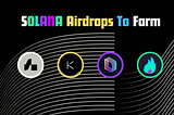 These Solana airdrops🪂 will be the largest in 2024
