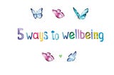 5 Ways to Wellbeing
