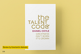 The talent code, Daniel Coyle