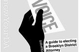 Our Guide to Electing a Brooklyn DA (based on their commitment to ending mass incarceration)