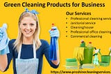 Benefits of using green cleaning products for business