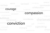 Courage, Compassion and Conviction: My Three C’s of Leadership