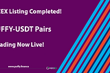 One Major Milestone Completed. PUFFY-USDT Trading Pairs Now Live On CEX. Start Trading Today!