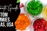 Nutraceutical Gummy Manufacturer in the US