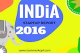 India Startup Ecosystem Report 2016: Key Trends and Outlook for 2017