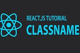 Super friendly introduction to classnames in React