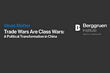 Michael Pettis: Trade Wars Are Class Wars — Ideas — Berggruen Institute