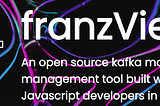 Introducing FranzView