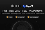 RWAプラットフォームへ：IOSTがDigiFTと提携し、機関投資家向けトークン化を推進